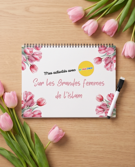 Livret d’activités : “à la découverte des Grandes femmes de l'islam”(dès 5 ans)