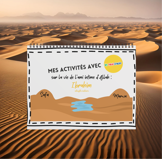 Booklet on the life of the Intimate Friend of Allah: Ibrahim alayhi salam - from 4 years old