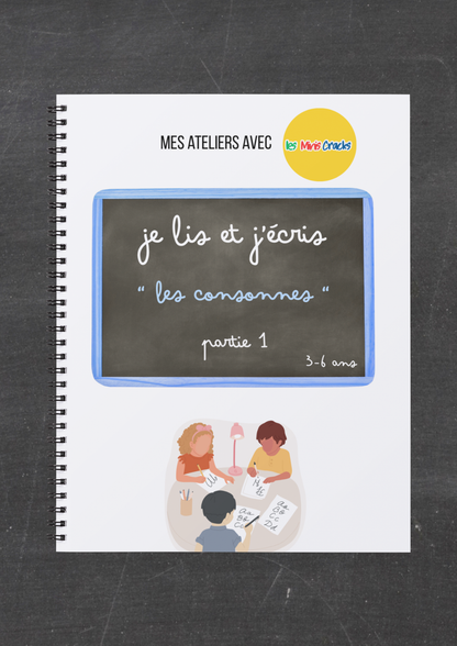 Pack " je lis et j'écris ": les consonnes
