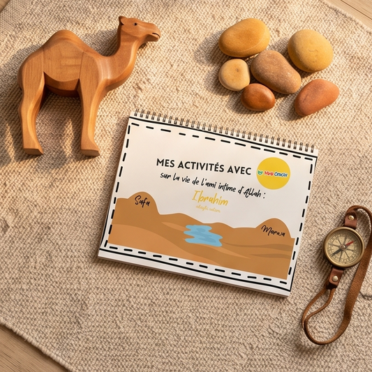 Livret d’activités sur la vie de l’ami Intime d’Allah : Ibrahim alayhi salam (3-6 ans)