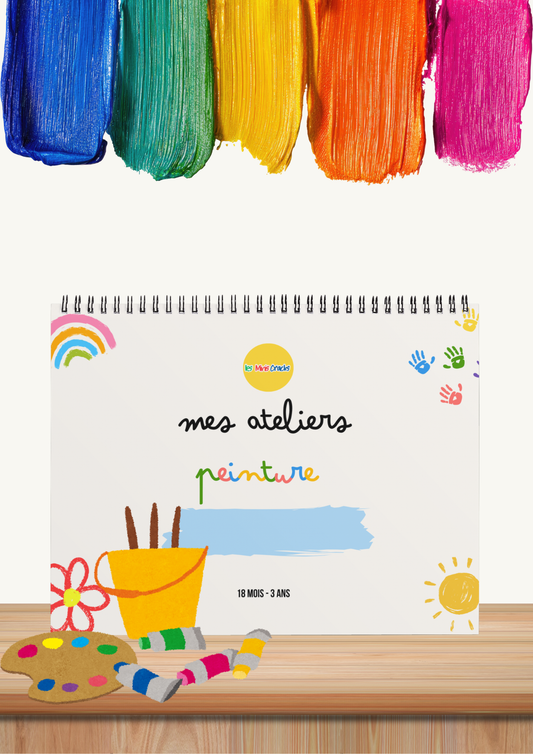 Livret d’activités : Mes ateliers de Peinture (18 mois - 3 ans) livret éducatif Montessori enfant - Les minis cracks