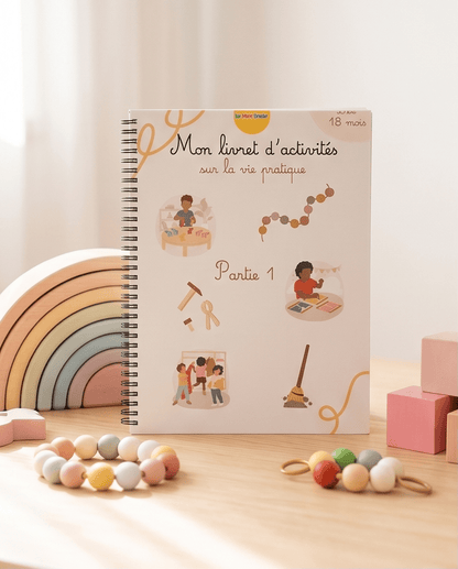 Livret d’activités Montessori – Vie pratique (18 mois à 3 ans) – Partie 1 livret éducatif Montessori enfant - Les minis cracks